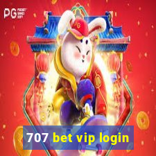 707 bet vip login